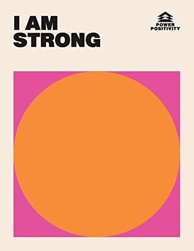 I AM STRONG (Power Positivity) - Hardie Grant Books