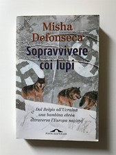 SOPRAVVIVERE COI LUPI - Misha Defonseca