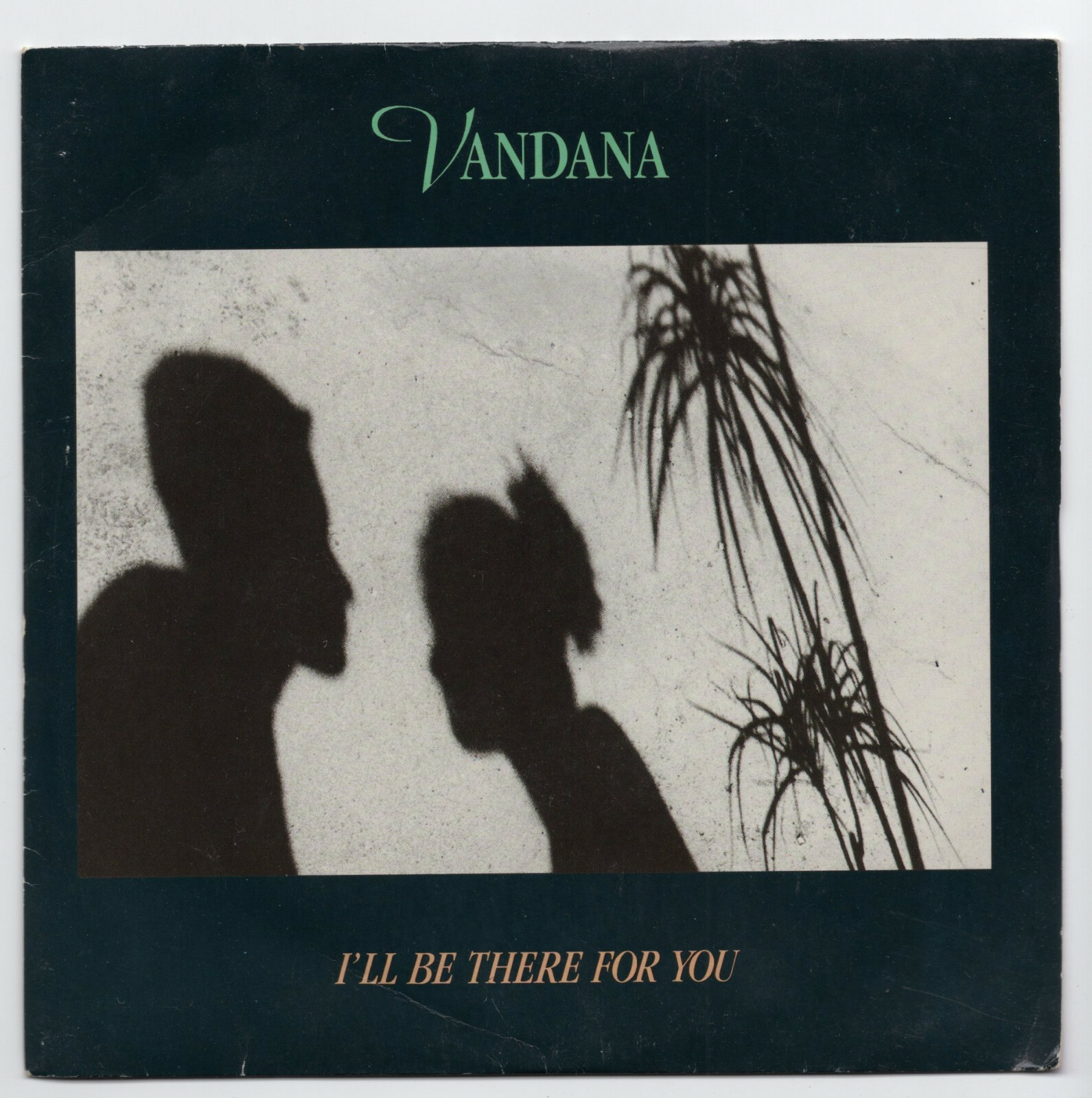 (U911) Vandana, I'll Be There For You - 1989 - 7 inch vinyl