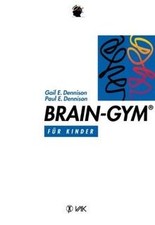 Brain-Gym für Kinder von Dennison, Gail E., Dennison, Pa... | Buch | Zustand gut