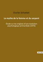 Charles Schoebel | Le Mythe De La Femme Et Du Serpent | Taschenbuch (2022)
