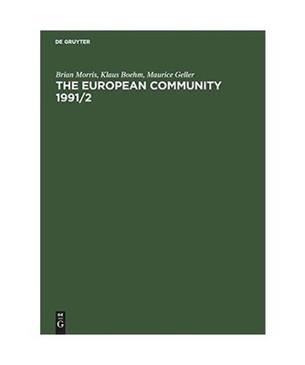 The European Community 1991/2: The Professional Reference Book for Business, Med