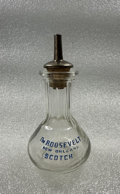 Antique ''The ROOSEVELT NEW ORLEANS SCOTCH'' Clear Glass Bottle Pour Spout Cork 4''