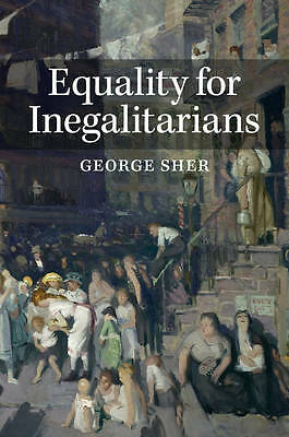 Equality for Inegalitarians Sher Hardback Cambridge University Press