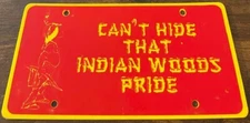 Can't Hide Indian Woods Pride High School Booster License Plate Overland Park KS
