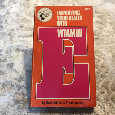Improving Your Health With Vitamin E Ruth Adams 1978 Larchmont Books Health