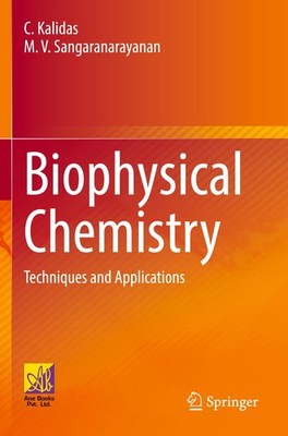 Biophysical Chemistry C. Kalidas
