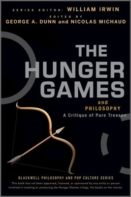 The Hunger Games and Philosophy by W Irwin PAPERBACK 9781118065075