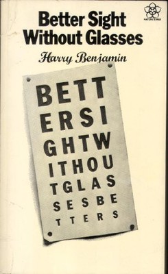 Better Sight without Glasses (Nature'... by Benjamin, Harry Paperback / softback