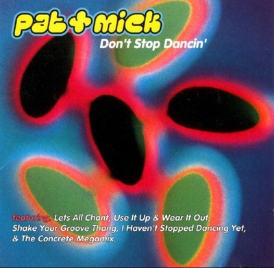 Pat & Mick - Don t Stop Dancin  (CD 1993 PWL International) UK Import