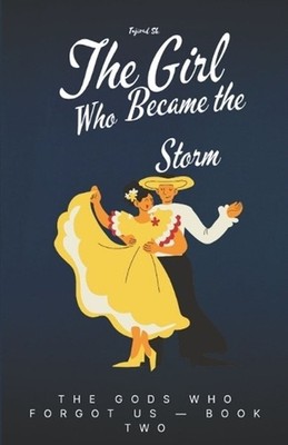 The Girl Who Became the Storm: urban fantasy apocalypse reality breaking story b
