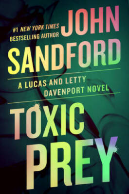Toxic Prey (A Prey Novel) - Hardcover By Sandford, John - VERY GOOD