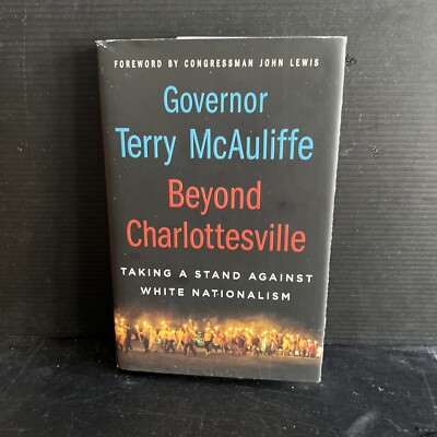 Signed 1st Beyond Charlottesville: Taking a Stand Against  Terry McAuliffe HC DJ