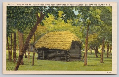 Fort Raleigh Roanoke Island NC Thatch Roof Hut Lost Colony Linen Postcard