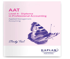 AAT Level 4 Diploma In Professional Accounting Study Text 2024-2025 AMAC