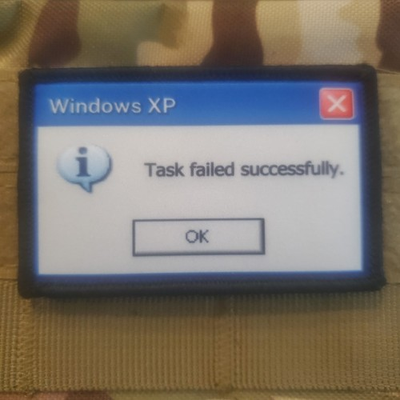 #ad TASK FAILED Sarcastic Funny Tactical Morale Patch Hook and Loop $6.50