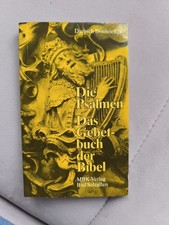 Dietrich Bonhoeffer - Die Psalmen. Das Gebetbuch der Bibel