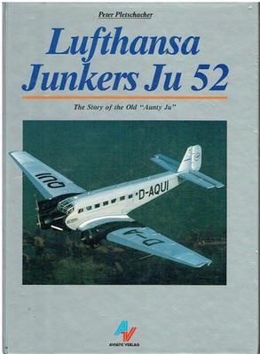 JUNKERS JU 52 DESIGN, ENTWICKLUNG & SERVICE HISTORY 1931 - BUCH *GEBUNDEN*