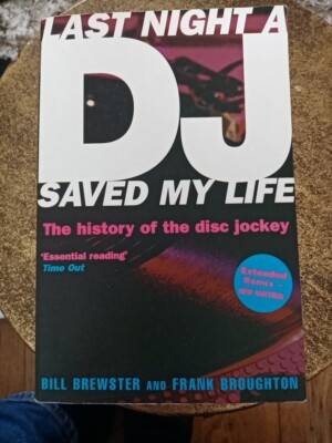 Last Night A DJ Saved my Life, The History Of The Disc Jockey