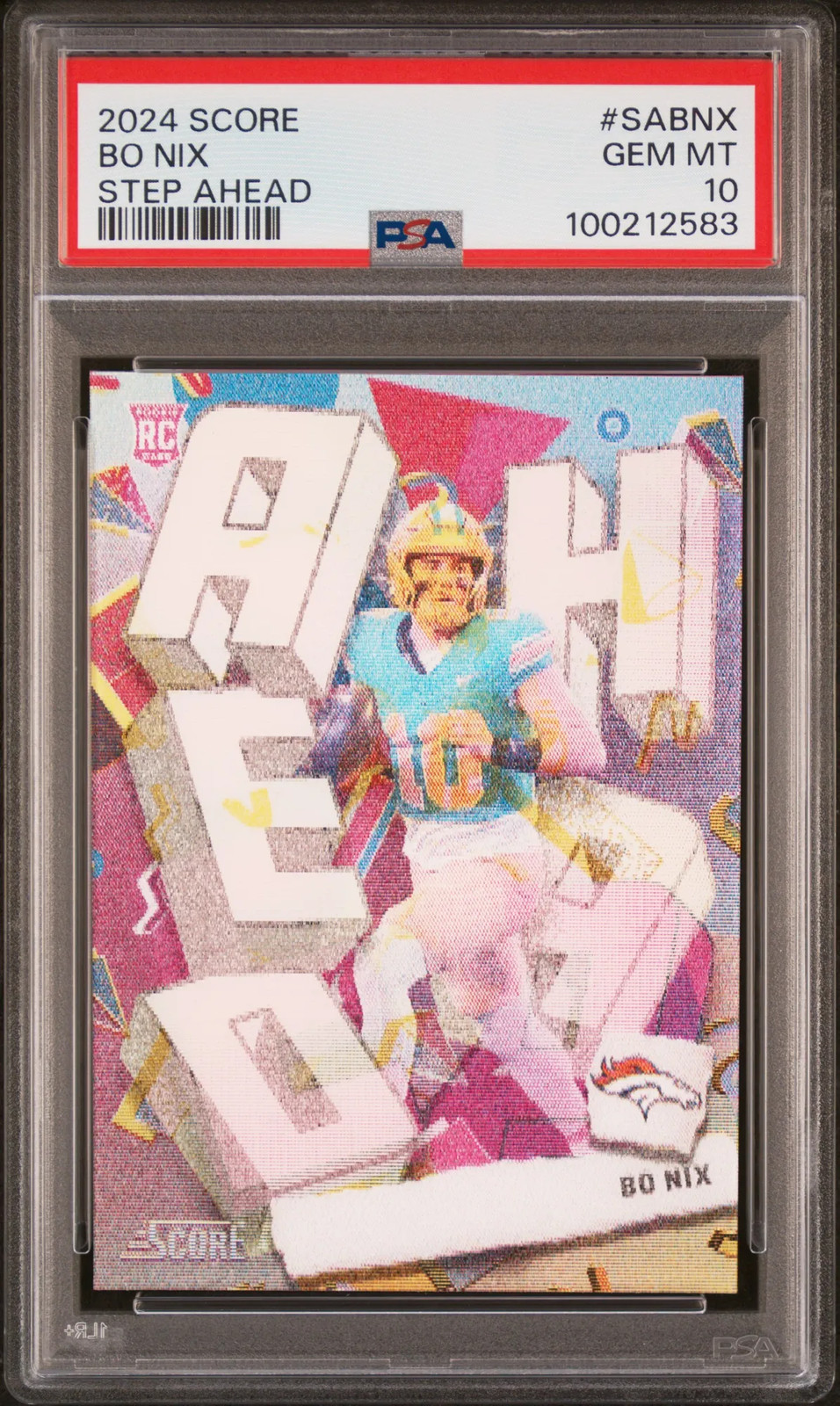 2024 Panini Score Step Ahead Bo Nix RC PSA 10