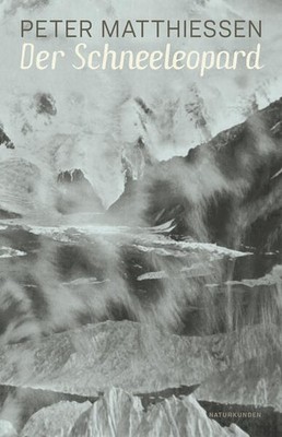 Der Schneeleopard | Peter Matthiessen | deutsch | The Snow Leopard