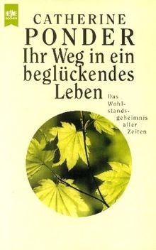 Ihr Weg in ein beglückendes Leben von Ponder, Catherine | Buch | Zustand gut