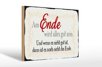 Holzschild Spruch 30X20 Cm Am Ende Wird Alles Gut Sein Deko Schild Wooden Sign