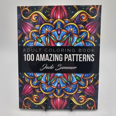 NEW | 100 Amazing Patterns by Jade Summer | Adult Coloring Mandalas Art Therapy