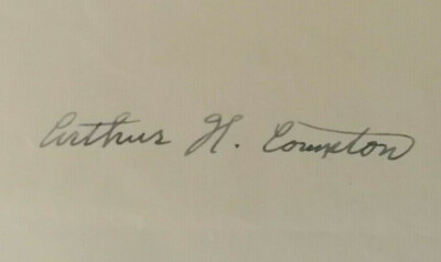Arthur Holly Compton - Nobelpreis Physik 1927 - original Autogramm - 7 x 12 cm