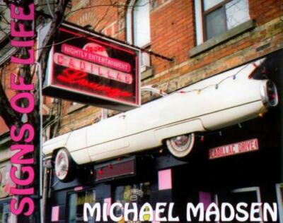 SIGNS OF LIFE by Actor/Poet Michael Madsen - 1st Print Paperback 2006, NEW!
