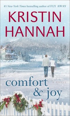 Comfort & Joy: A Novel - mass market paperback Hannah, Kristin
