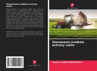 Stosowanie ¿RodkóW Ochrony Ro¿Lin Hassina Hafida Boukhalfa Taschenbuch Polnisch