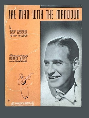The Man With The Mandolin 1939 Horace Heidt Sheet Music Big Band Swing