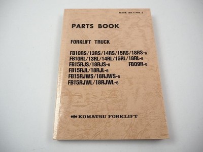 Komatsu FB 10 13 14 15 18 RS RL RJS RJL RJWS RJWL -6 Forklift Parts List 1988