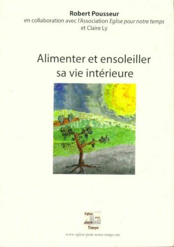 3183820 - Alimenter et ensoleiler sa vie intérieure - Robert Pousseur - Afbeelding 1 van 1