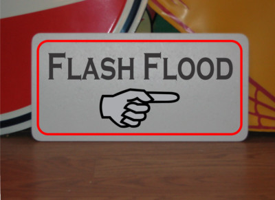 Flash Flood w/ arrow Metal Sign