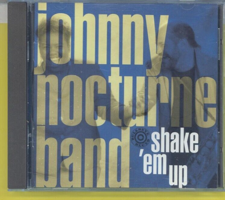 【中古】 Shake Em Up JohnnyNocturneBand Shake 'em Up/Johnny Nocturne Band (CD, 1994) | eBay
