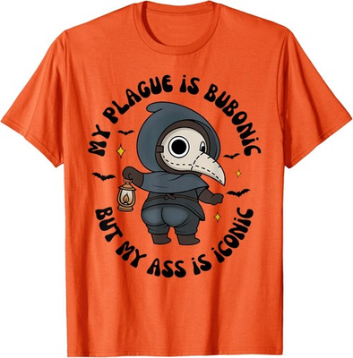 #ad My Plague is Bub onic But My is Iconic Sarcastic Saying T Shirt $24.99