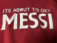 Its About To Get Messi Hoodie Sweatshirt - Youth Large - Red - Lionel - Soccer