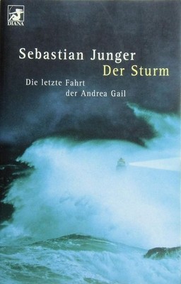 Sebastian Junger - Der Sturm. Die Letzte Fahrt Der Andrea D #B2057943