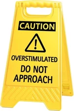 Caution Overstimulated Do Not Approach Office Decor Funny Desk Sign yellow 