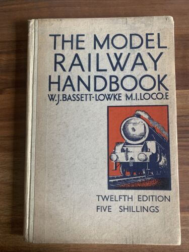 The Model Railway Handbook by W J Bassett-Lowke M I Loco E  Twelfth Edition 1946 - Zdjęcie 1 z 8
