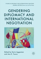 Gendering Diplomacy And International Negotiation Ann E. Towns