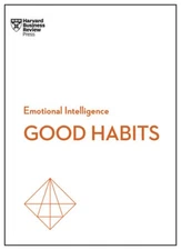 Good Habits (HBR Emotional Intelligence Series) - Paperback - GOOD