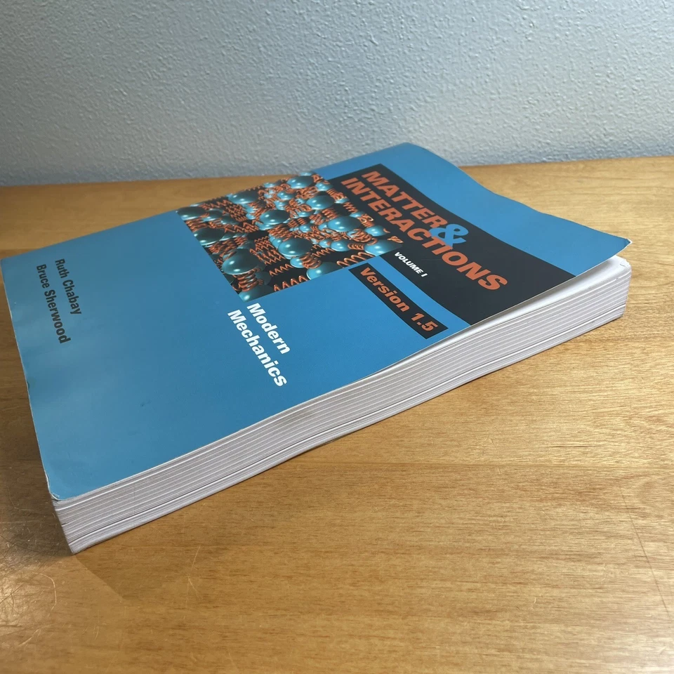 Matter & Interactions Volume I Version 1.5 Modern Mechanics Chabay Sherwood - Image 4 of 4