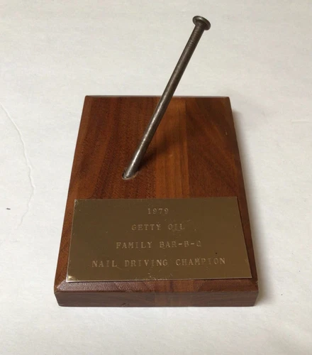 Vintage 1979 Getty Oil NAIL DRIVING CHAMPION BBQ Wall Award Wood Sign 773A