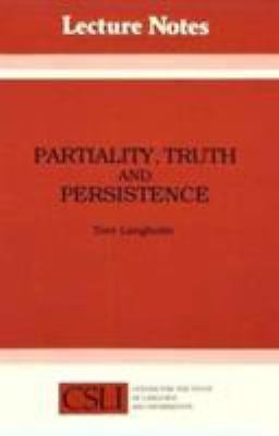 Partiality, Truth, and Persistence, Paperback by Langholm, Tore, Brand New, F...