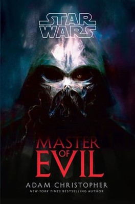 Star Wars: Master of Evil by Adam Christopher: Used