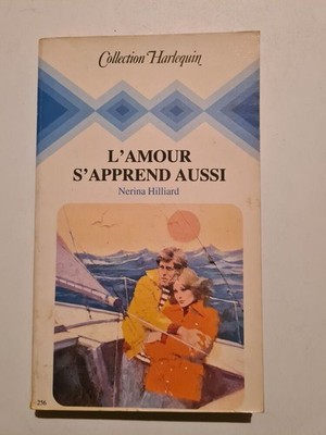 L'amour s'apprend aussi : collection : Collection harlequin n° 256| Etat correct