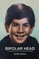 Bipolar Head A Snapshot Of Life With Bipolar Disorder Peter Radnai Taschenbuch